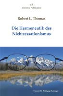 Robert L. Thomas: Die Hermeneutik des Nichtcessationismus 