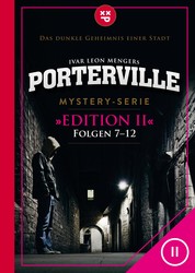 Porterville (Darkside Park) Edition II (Folgen 7-12) - Mystery-Serie