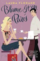 Laura Florand: Blame It on Paris ★★★★