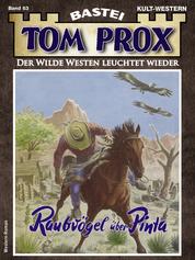 Tom Prox 63 - Western - Raubvögel über Pinta