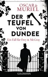 Der Teufel von Dundee - Ein Fall für Frey und McGray 7