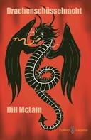 Dill McLain: Drachenschüsselnacht 