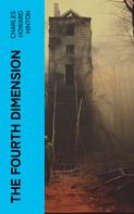 Charles Howard Hinton: The Fourth Dimension 