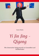 Stefan Wahle: Yi Jin Jing - Qigong ★★★★★
