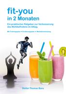Stefan Thomas Banz: fit-you in 2 Monaten 