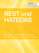 Kai Tödter: REST und HATEOAS 