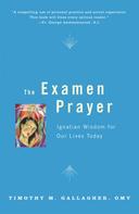 Timothy M. Gallagher: The Examen Prayer 