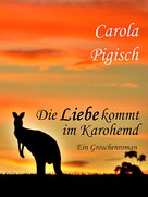 Carola Pigisch: Die Liebe kommt im Karohemd ★★★★
