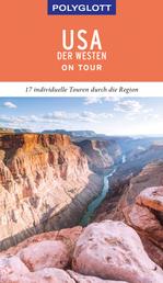 POLYGLOTT on tour Reiseführer USA – Der Westen - Ebook