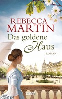 Rebecca Martin: Das goldene Haus ★★★