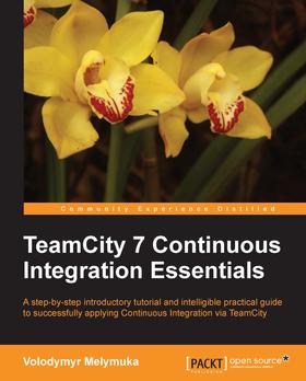 TeamCity 7 Continous Integration Essentials