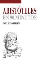 Paul Strathern: Aristóteles en 90 minutos 