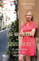 Agnes Johanna Flügel: One-Way-Ticket nach Lissabon ★★★★
