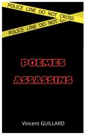 Vincent Guillard: Poèmes assassins 