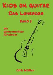 Kids on guitar Das Lehrbuch - Band 2