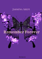 Jasmina Arefi: Remember Forever 