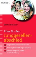 Bernd Brucker: Alles für den Junggesellenabschied ★★★★