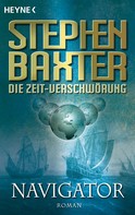 Stephen Baxter: Die Zeit-Verschwörung 3: Navigator ★★★★