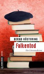 Falkentod - Ein Literaturkrimi