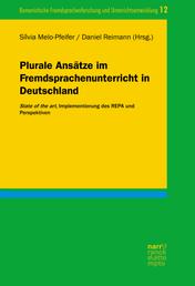 Plurale Ansätze im Fremdsprachenunterricht in Deutschland - State of the art, Implementierung des REPA und Perspektiven