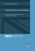 Katrin Thomson: Classroom Discourse Competence 
