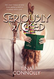 Seriously Wicked - A Novel