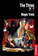 Ulf Blanck: The Three ???, Magic Trick (drei Fragezeichen) ★★★★