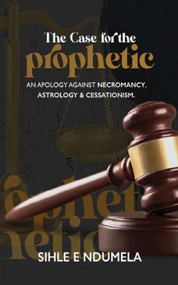 The Case for the Prophetic