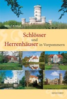 Wolf Karge: Schlösser und Herrenhäuser in Vorpommern ★★★★