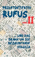 Helmut Schareika: Privatdetektiv Rufus II 