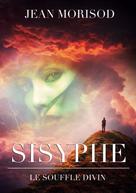 Jean Morisod: Sisyphe 