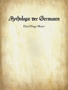 Elard Hugo Meyer: Mythologie der Germanen 