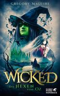 Gregory Maguire: Wicked - Die Hexen von Oz ★★★