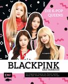 Helen Brown: Blackpink – Die K-Pop-Queens – Das Fanbuch ★★★★★