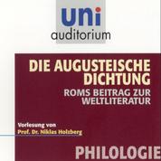 Die Augusteische Dichtung - Philologie: Roms Beitrag zur Weltliteratur