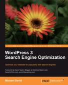 Michael David: WordPress 3 Search Engine Optimization 