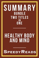 SpeedyReads: Summary Bundle - Healthy Body and Mind - Includes Summary of Westover's Educated and Pomroy's Metabolism Revolution 