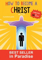 Toi Tout: How to become a christ 