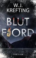 Wilhelm J. Krefting: Blutfjord: Thriller ★★★★