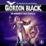Gordon Black - Ein Gruselkrimi aus der Geisterwelt, Folge 6: Im Kabinett des Teufels