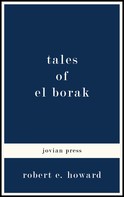 Robert E. Howard: Tales of El Borak 