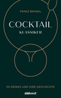 Franz Brandl: Cocktail Klassiker ★★★★★
