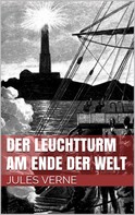 Jules Verne: Der Leuchtturm am Ende der Welt ★★★