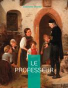 Charlotte Brontë: Le Professeur 