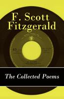 F. Scott Fitzgerald: The Collected Poems of F. Scott Fitzgerald 