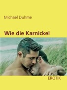 Michael Duhme: Wie die Karnickel 