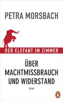 Petra Morsbach: Der Elefant im Zimmer ★★★★