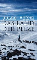 Jules Verne: Das Land der Pelze 