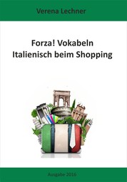 Forza! Vokabeln - Italienisch beim Shopping