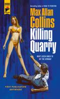 Max Allan Collins: Killing Quarry 